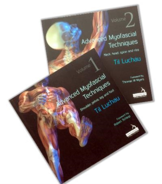 Book cover of: Advanced Myofascial Techniques - 2 Volume Set. By: T. I. L. LUCHAU