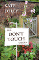 Book cover of: Don't Touch Garden. By: Kate Foley