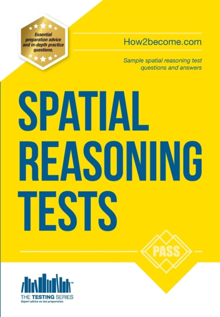 Book cover of: Spatial Reasoning Tests - The Ultimate Guide to Passing Spatial Reasoning Tests. By: How2Become