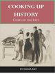 Book cover of: Cooking Up History. By: Emma Kay