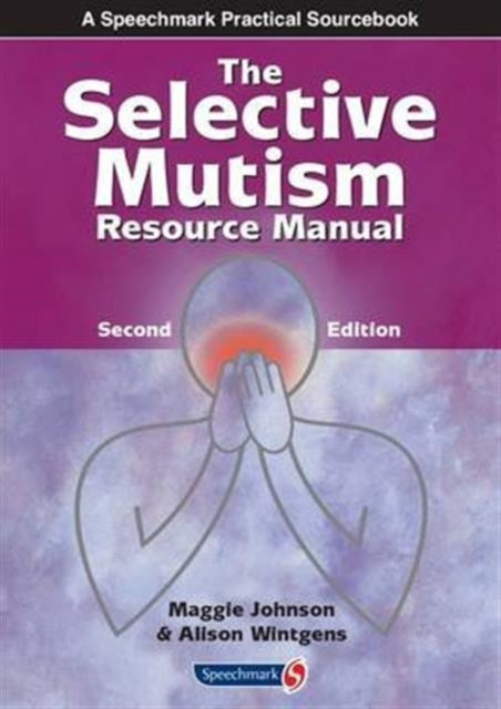 Selective Mutism Resource Manual