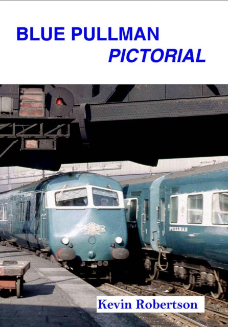 Book cover of: Blue Pullman Pictorial