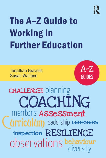 Book cover of: A-Z Guide to Working in Further Education
