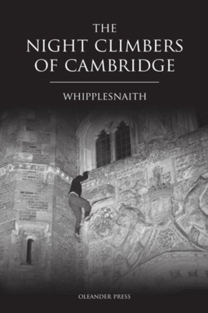 Book cover of: Night Climbers of Cambridge. By: Whipplesnaith