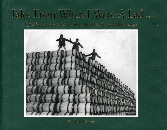 Book cover of: Tales From When I Were A Lad. By: Andrew Davies