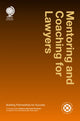Book cover of: Mentoring and Coaching for Lawyers. By: Rebecca Normand-Hochman