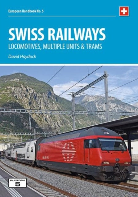 Book cover of: Swiss Railways 5th Edition