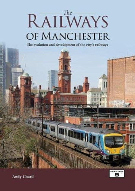 Book cover of: Railways of Manchester. By: Andy Chard