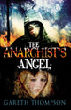 Book cover of: Anarchist's Angel. By: Gareth Thompson
