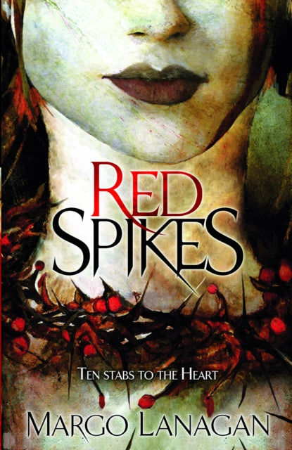 Book cover of: Red Spikes. By: Margo Lanagan
