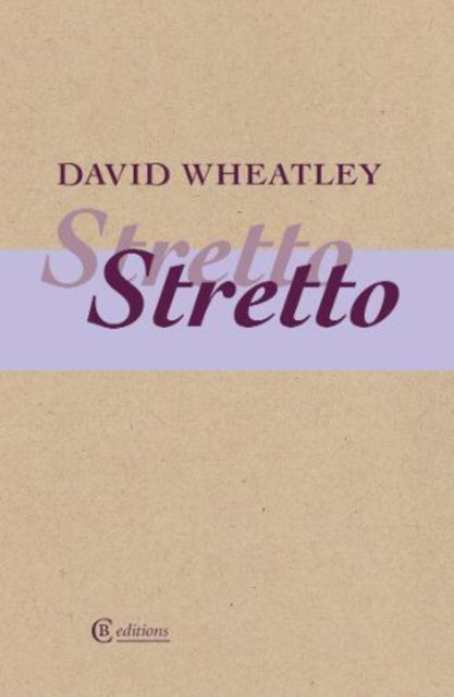 Book cover of: Stretto. By: David Wheatley