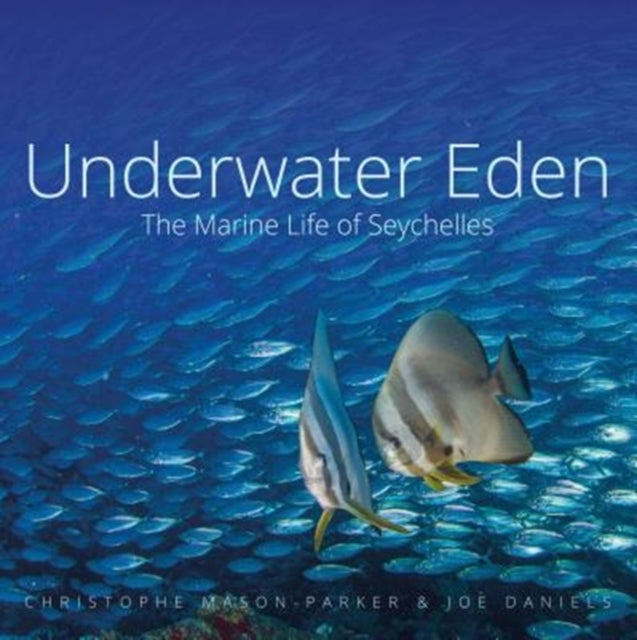 Book cover of: Underwater Eden. By: Joel C. Daniels