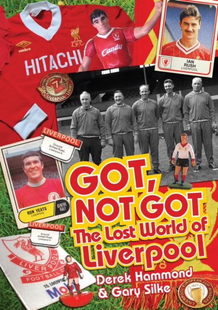 Book cover of: Got; Not Got: Liverpool. By: Derek Hammond