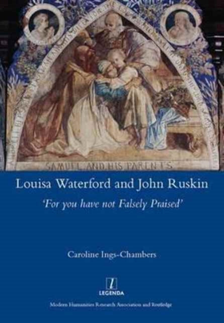 Book cover of: Louisa Waterford and John Ruskin. By: Caroline Ings-Chambers