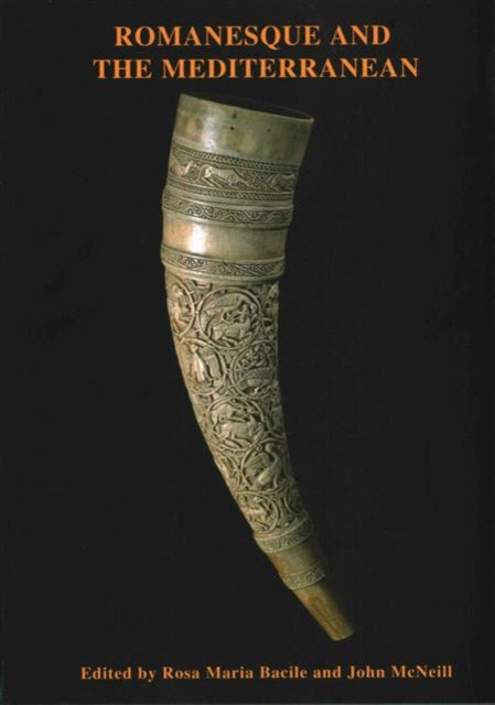 Book cover of: Romanesque and the Mediterranean. By: Rosa Bacile