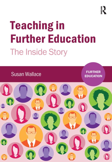 Book cover of: Teaching in Further Education. By: Susan Wallace