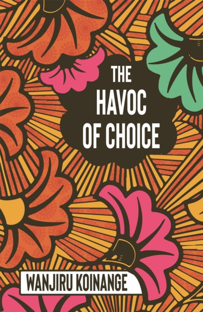 Book cover of: Havoc of Choice. By: Wanjiru Koinange
