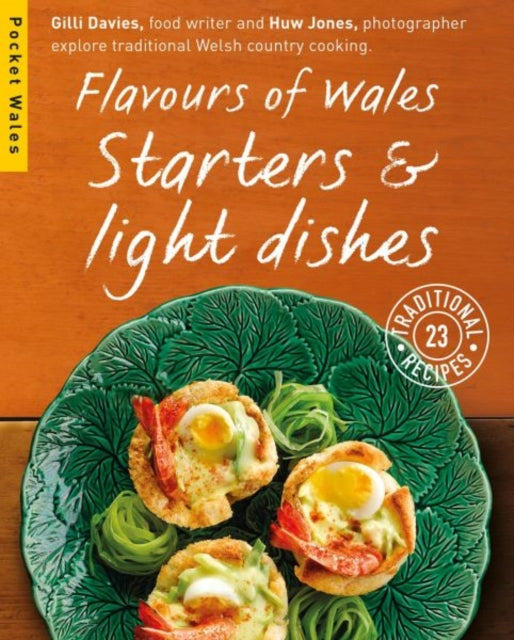 Book cover of: Flavours of Wales: Starters and Light Dishes. By: Gilli Davies