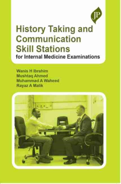 Book cover of: History Taking and Communication Skill Stations for Internal Medicine Examinations. By: Wanis H. Ibrahim