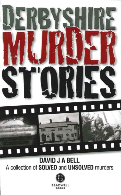 Book cover of: Derbyshire Murder Stories