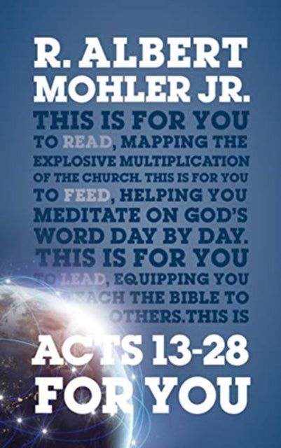 Book cover of: Acts 13-28 For You. By: R. Albert Mohler