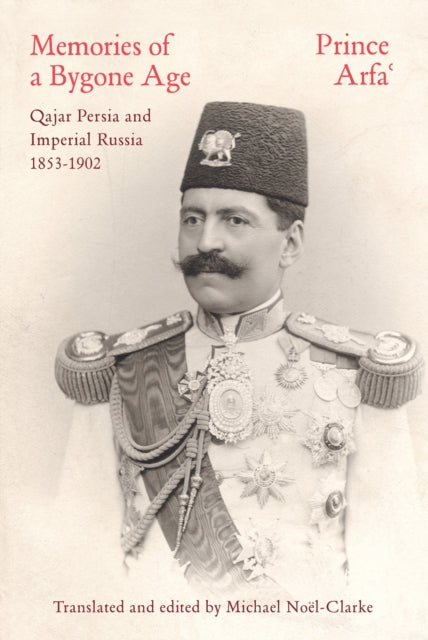 Book cover of: Memories of a Bygone Age. By: Prince Arfa