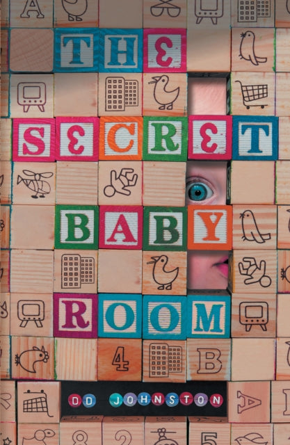 Book cover of: Secret Baby Room. By: D. D. Johnston