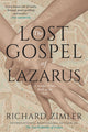 Lost Gospel of Lazarus 9781909954496 Richard Zimler