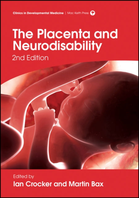 Book cover of: Placenta and Neurodisability. By: Martin Bax