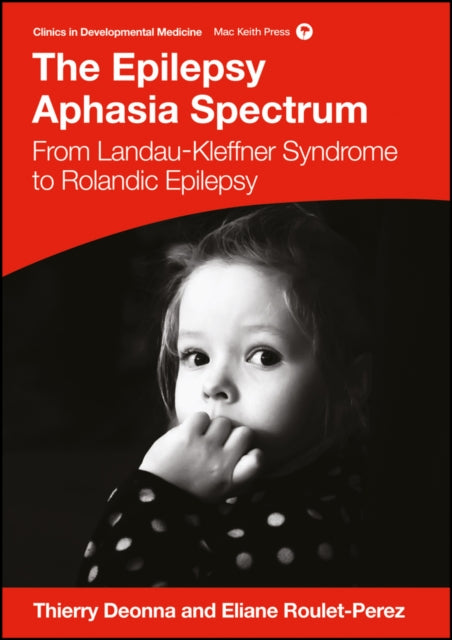 Book cover of: Epilepsy Aphasia Spectrum. By: Thierry Deonna