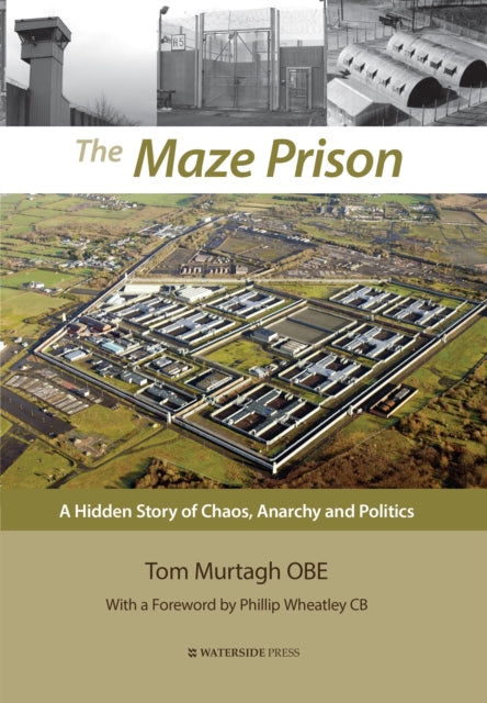 Book cover of: Maze Prison. By: Tom Murtagh