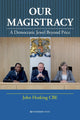 Book cover of: Our Magistracy. By: John Hosking