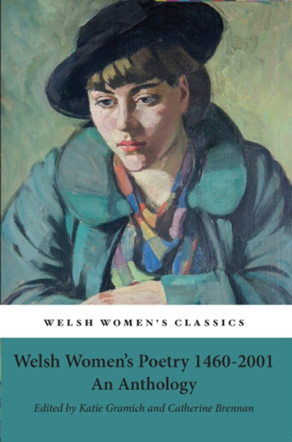 Book cover of: Welsh Women's Poetry 1450-2001. By: Catherine Brennan
