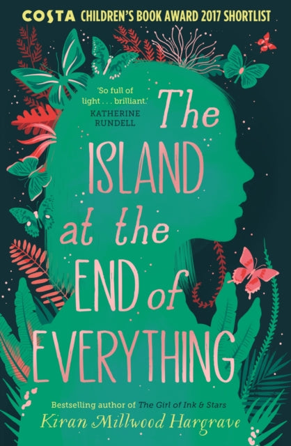 Island at the End of Everything 9781910002766 Kiran Millwood Hargrave