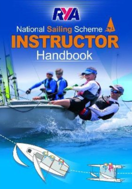 RYA National Sailing Scheme Instructor Handbook, G14 9781910017302 Unknown