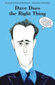 Book cover of: Dave Does the Right Thing. By: Cameron, David