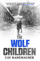 Book cover of: Wolf Children. By: C. A. Y. RADEMACHER