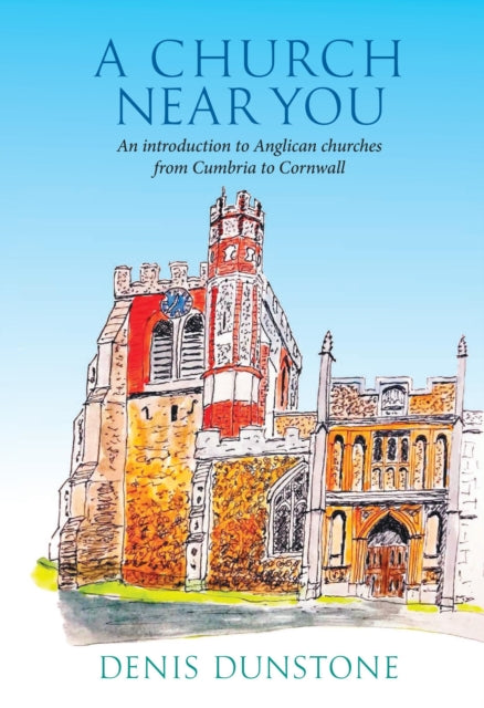 Book cover of: Church Near You. By: Denis Dunstone