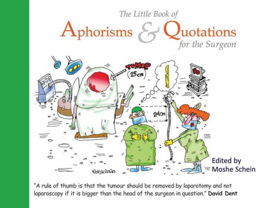 Book cover of: Little Book of Aphorisms & Quotations for the Surgeon. By: Moshe Schein