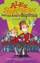 Alex Sparrow and the Really Big Stink 9781910080566 Jennifer Killick