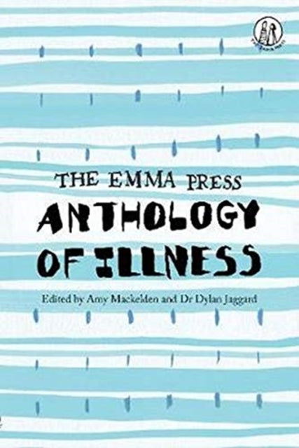 Book cover of: Emma Press Anthology of Illness. By: MACKELDEN