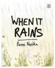 Book cover of: When It Rains. By: NARIKA