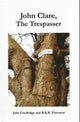 Book cover of: John Clare: The Trespasser. By: John Goodridge