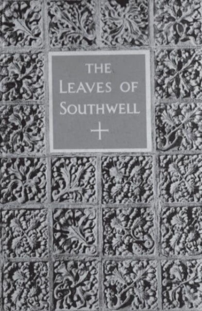 Book cover of: Leaves of Southwell. By: Frederick Levi Attenborough