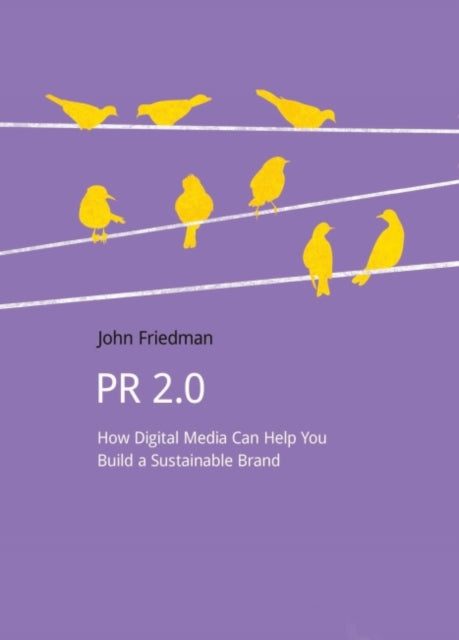 Book cover of: PR 2.0. By: John Friedman