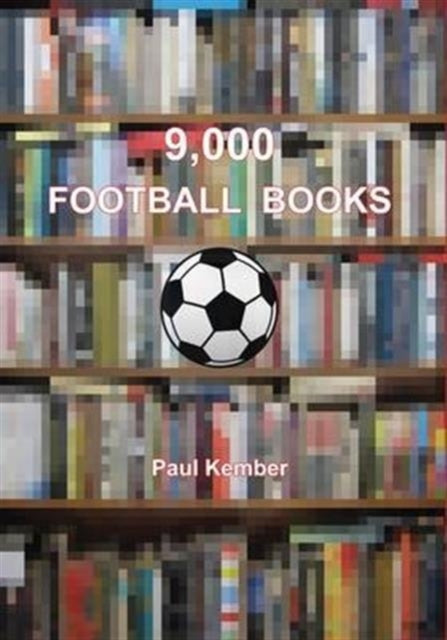 Book cover of: 9, 000 Football Books