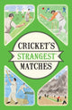 Book cover of: Cricket's Strangest Matches. By: Andrew Ward