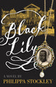 Book cover of: Black Lily. By: P. Stockley