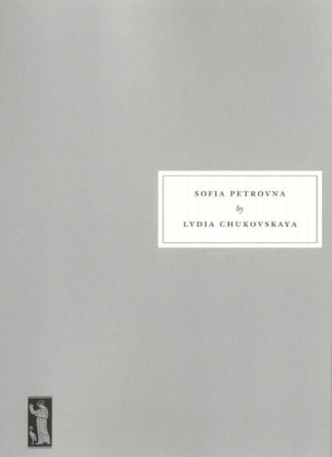 Book cover of: Sofia Petrovna. By: Лидия Корнеевна Чуковская