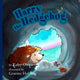 Book cover of: Harry the Hedgehog. By: Kaley OWEN